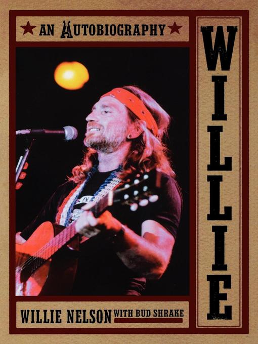 Title details for Willie by Willie Nelson - Wait list